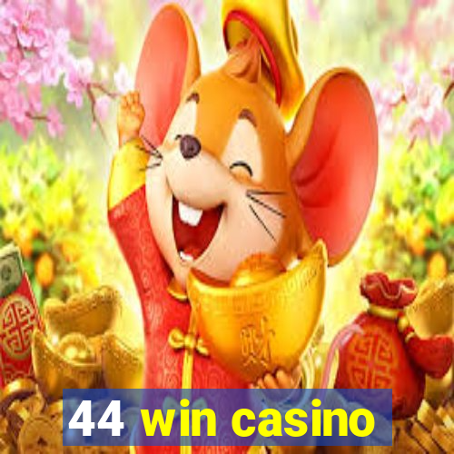 44 win casino